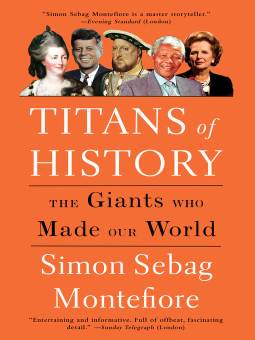Title details for Titans of History by Simon Sebag Montefiore - Available